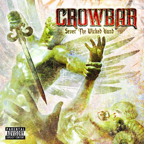 Crowbar -  Sever the Wicked Hand CD