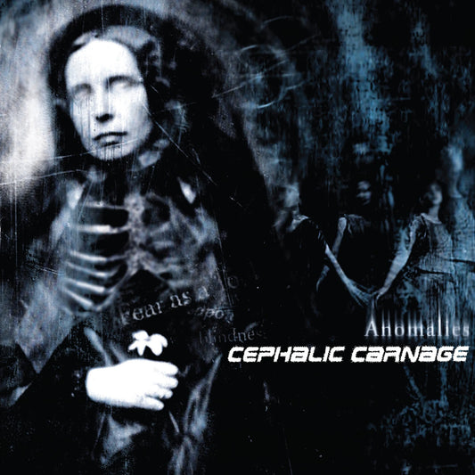 Cephalic Carnage - Anomalies LP