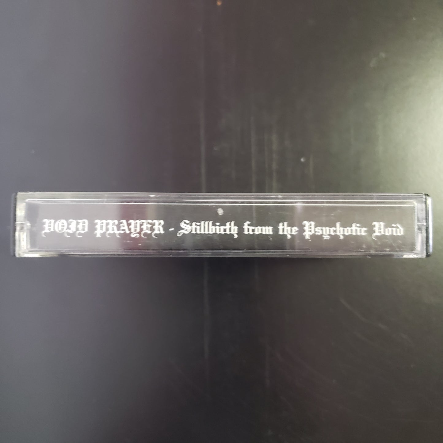 Void Prayer - Stillbirth from the Psychotic Void original cassette tape (used)