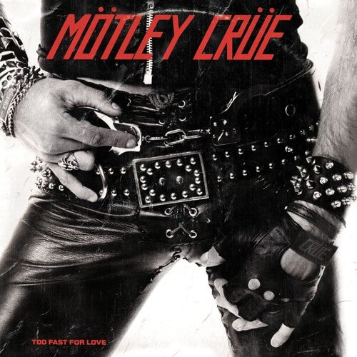 Mötley Crüe - Too Fast For Love LP