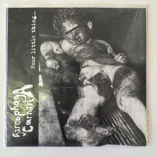 Sarcophaga Carnaria / Tu Carne – Poor Little Thing... / Small Cut In... Your Flesh 7" EP (used)