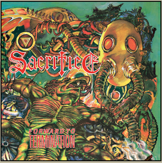 Sacrifice - Forward To Termination CD