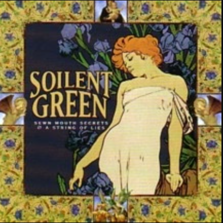 Soilent Green - Sewn Mouth Secrets / A String of Lies CD