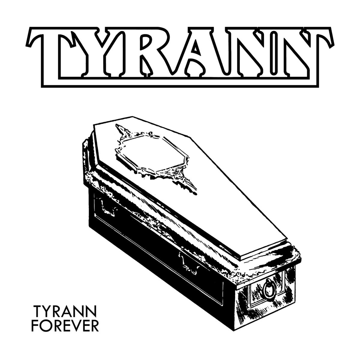 Tyrann - Tyrann Forever LP