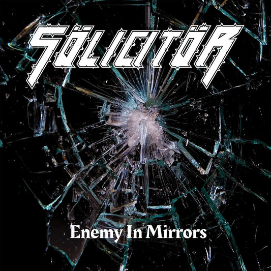 Solicitor - Enemy in Mirrors LP