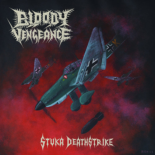 Bloody Vengeance - Stuka Deathstrike 12" EP