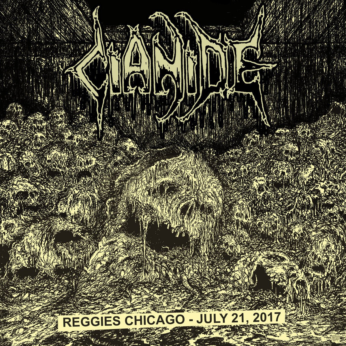 Cianide - Reggies Chicago - July 21, 2017 LP