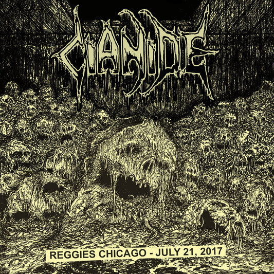 Cianide - Reggies Chicago - July 21, 2017 LP
