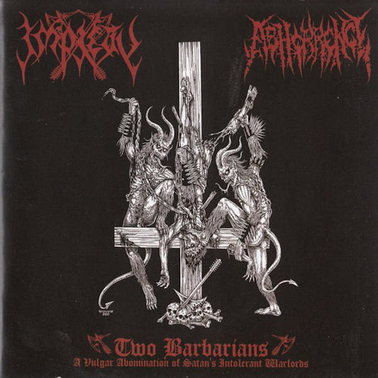 Impiety / Abhorrence - Two Barbarians - A Vulgar Abomination of Satan's Intolerant Warlords split 7" EP