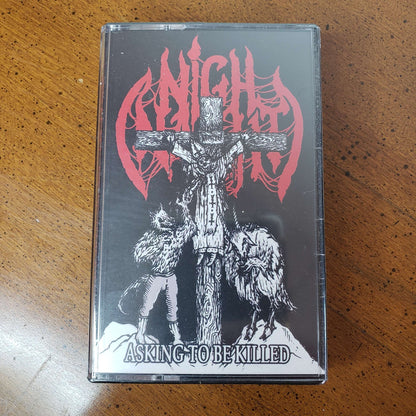 Nighnacht - Asking To Be Killed cassette tape