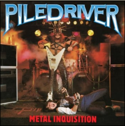 Piledriver - Metal Inquisition LP